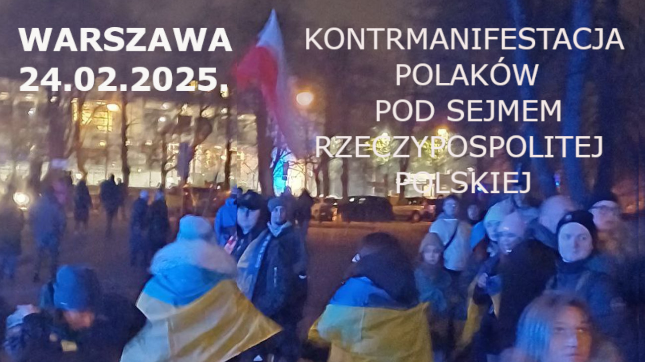 You are currently viewing 24.02.2025. WARSZAWA. KONTRMANIFESTACJA POLAKÓW POD SEJMEM RZECZYPOSPOLITEJ POLSKIEJ.