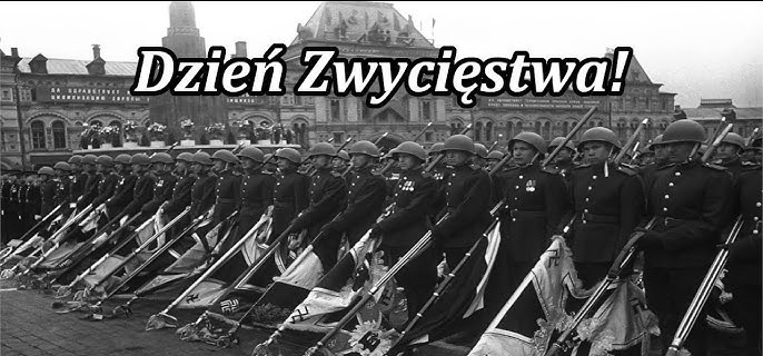 You are currently viewing DZIEŃ ZWYCIĘSTWA 8/9 MAJA, ZWYCIĘZCY POKONANI.